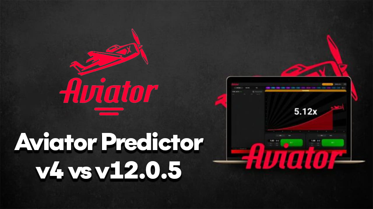 aviator-predictor-v4-vs-v12-9-5
